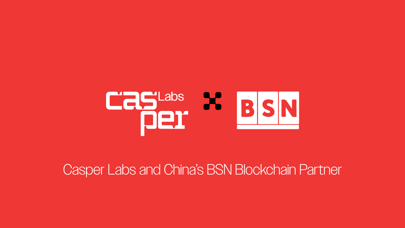 CasperLabs and China’s BSN Blockchain Partner | Casper Labs
