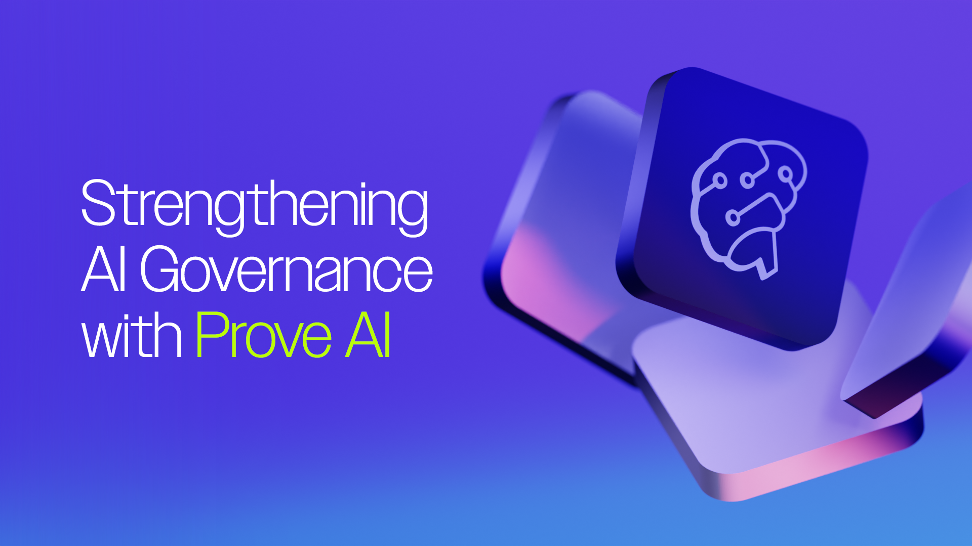 Strengthening AI Governance with Prove AI